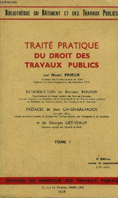 Trait Pratique du Droit des Travaux Publics. TOME 1