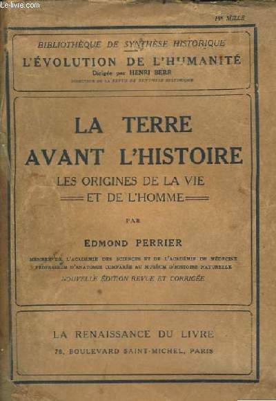 La Terre avant l'Histoire. Les origines de la vie et de l'homme.