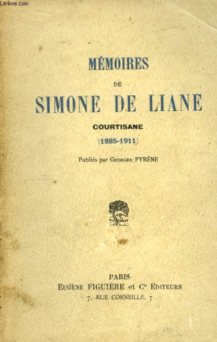 Mmoires de Simone de Liane, Courtisane (1885 - 1911)