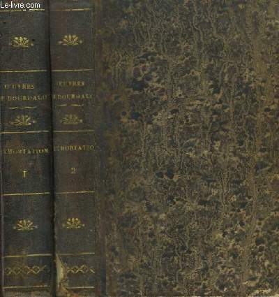 Oeuvres compltes de Bourdaloue, TOMES VIII et IX. Exhortations, en 2 volumes.