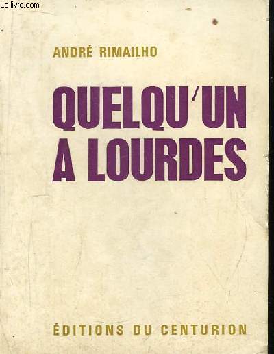 Quelqu'un  Lourdes