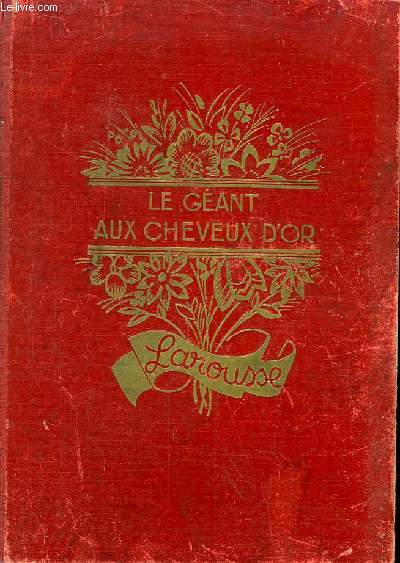 Le Gant aux Cheveux d'Or. Les animaux reconnaissants et autres contes.