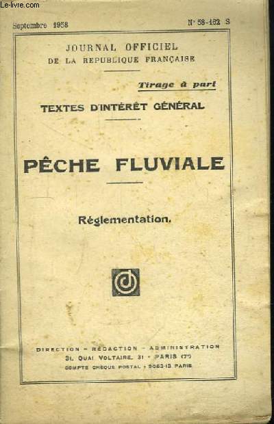Pche Fluviale. Textes d'intrt gnral. Rglementation. N58-162 S.