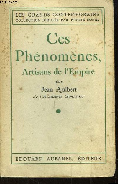 Ces Phnomnes, Artisans de l'Empire.