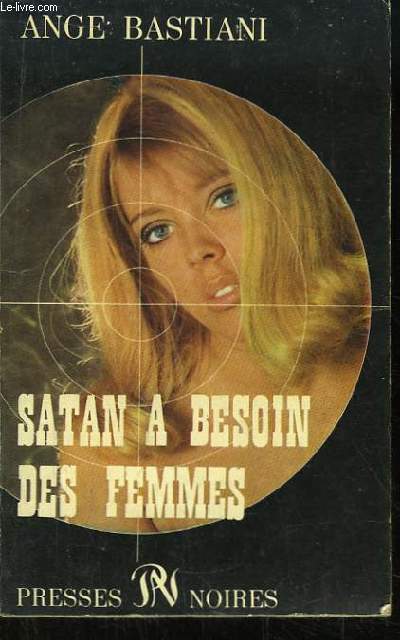 Satan a besoin des femmes.