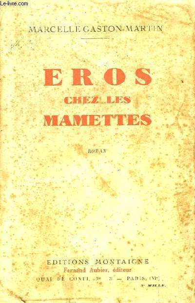 Eros chez les Mamettes.