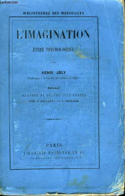 L'Imagination. Etude Psychologique.