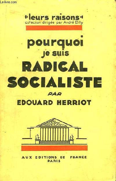 Pourquoi je suis Radical Socialiste.