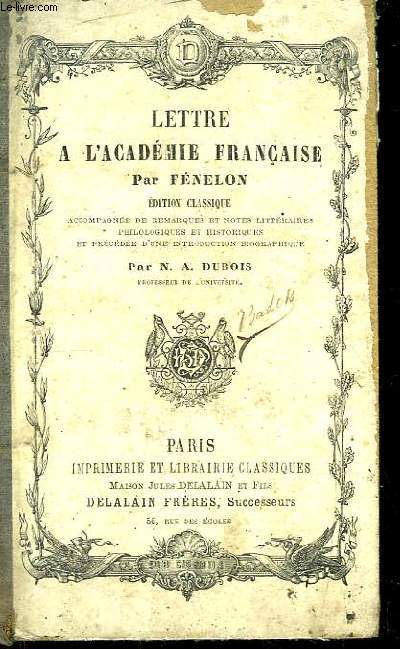 Lettre  l'Acadmie Franaise. Edition classique.