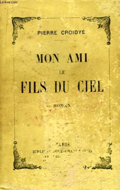 Mon Ami le Fils du Ciel.