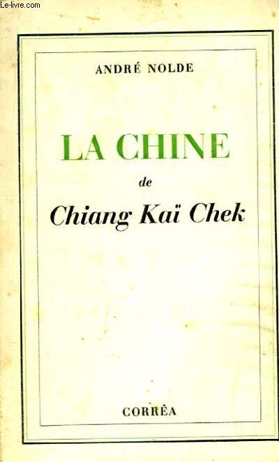 La Chine de Chiang Ka Chek