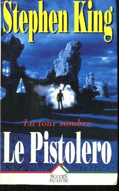 La Tour Sombre. Le Pistolero.