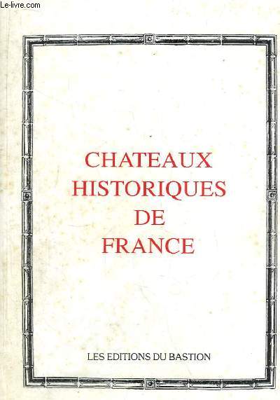 Chteaux historiques de France.