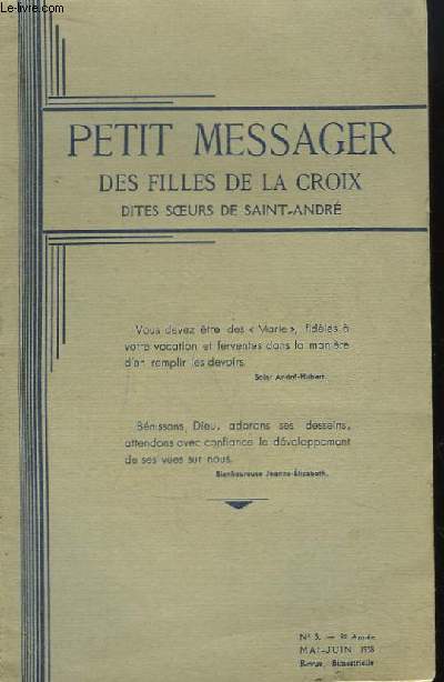 Petit Messager des Filles de la Croix, dites Soeurs de Saint-Andr. N3 - 9e anne : La Bienheureuse Jeanne-Elizabeth et la Sainte Vierge ...