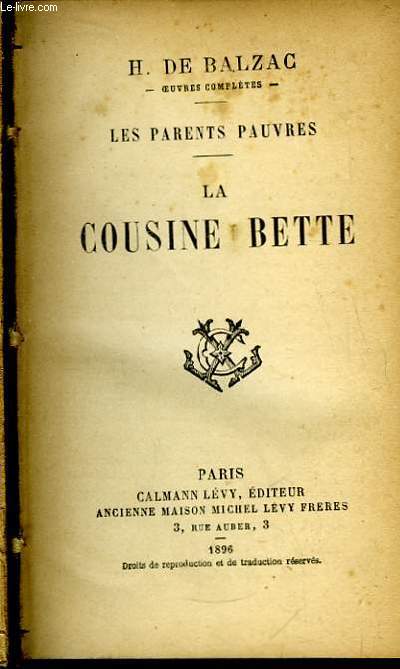 La Cousine Bette. Les Parents Pauvres.