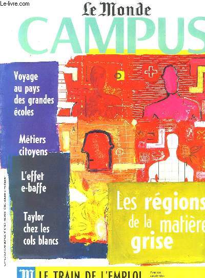 Le Monde Campus. Les rgions de la matire grise - L'effet e-baffe - Taylor chez les cols blancs ...