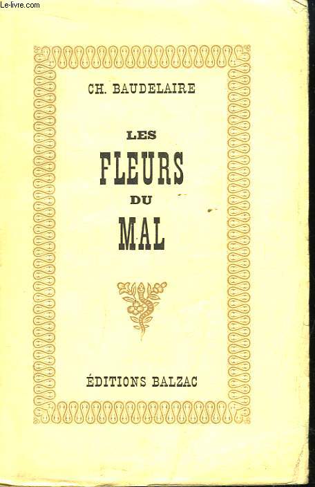 Les Fleurs du Mal.