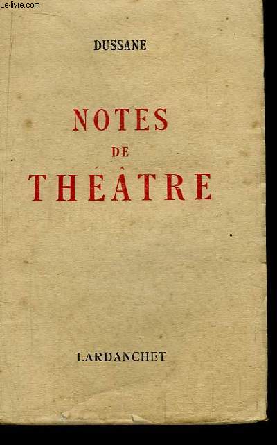Notes de Théâtre 1940 - 1950
