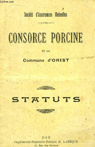 Consorce Porcine de la Commune d'Orist. Statuts.