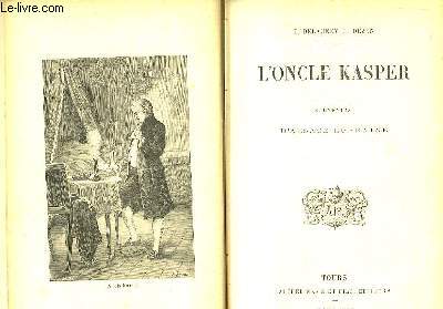 L'Oncle Kasper. Souvenirs d'Alsace-Lorraine.