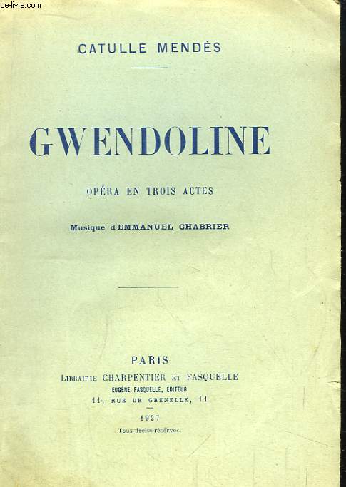 Gwendoline. Opra en 3 actes.