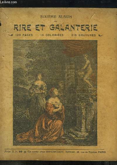 Rire et Galanterie. 6me Album. De la livraison n51, du 4 juin 1904  la livraison n60 du 6 aot 1904.