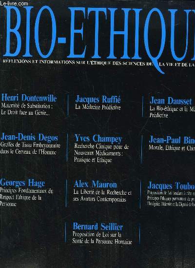 Bio-Ethique n3 - volume 2 : La Mdecine prventive, par Jacques Ruffi - Greffes de Tissus Embryonnaire dans le cerveau de l'Homme, par J.D. Degos - La Libert de la Recherche et ses Avatars Contemporains, par A. Mauron ...