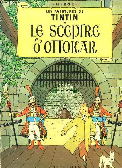 Le Sceptre d'Ottokar. Les Aventures de Tintin.