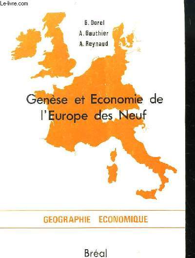 Gense et Economie de l'Europe des Neuf.