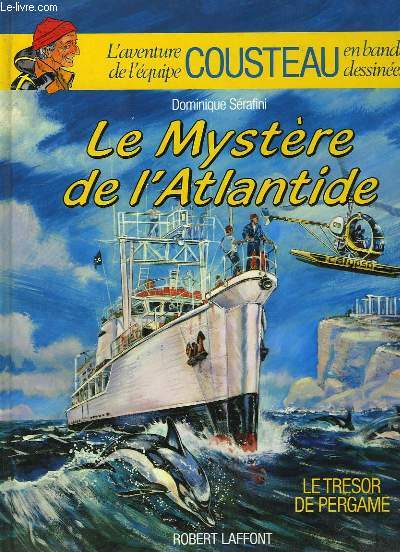 Le Mystre de l'Atlantide. Le trsor de Pergame. L'aventure de l'quipe Cousteau en bandes dessines.