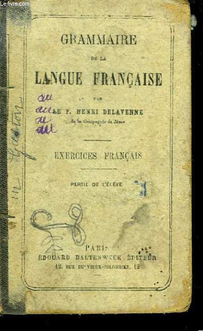 Grammaire de la Langue Franaise. Exercices franais. Partie de l'lve.