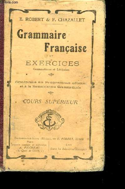 Grammaire Française et Exercices grammaticaux. Cours Supérieur.