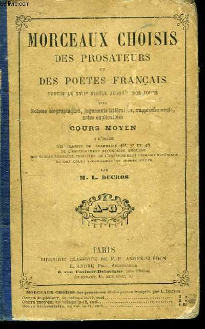 Morceaux Choisis des Prosateurs et des Potes Franais, depuis le XVIIe sicle jusqu' nos jours. Cours Moyen.