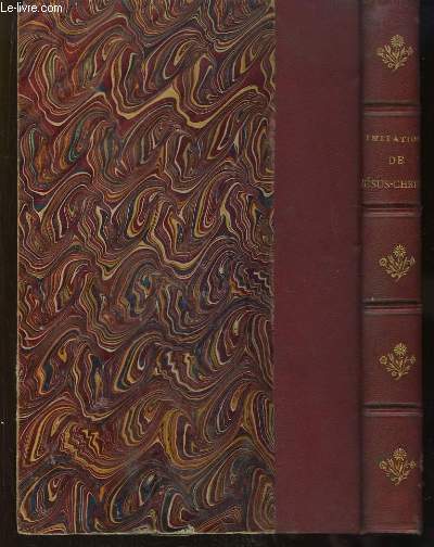 Imitation de Jsus-Christ. Traduction du R.P. de Gonnelieu.
