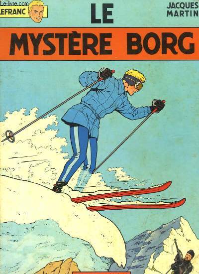 Le Mystre Borg. Les Aventures de Lefranc