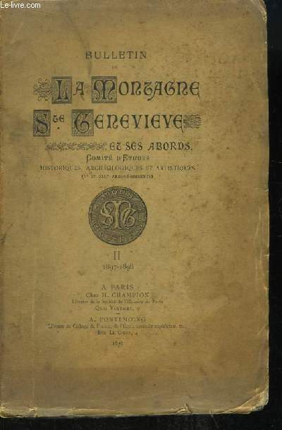 Bulletin de la Montagne Sainte-Genevive et ses Abords. TOME II : 1897 - 1898