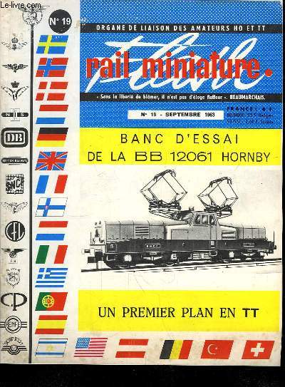Rail Miniature Flash N19 : Banc d'essai de la BB 12061 Hornby - Un premier plan en TT - Le wagon Interfrigo d'Airfix ...