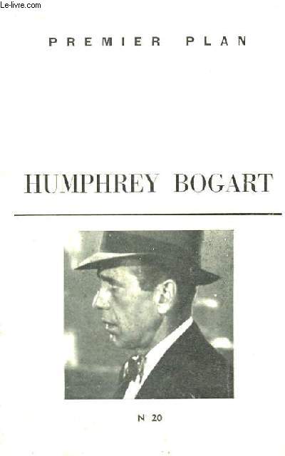 Premier Plan N20 : Humphrey Bogart
