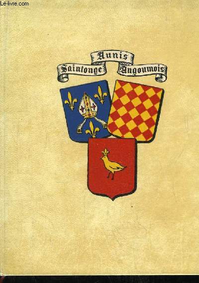 Visages de l'Aunis de la Saintonge et de l'Angoumois.