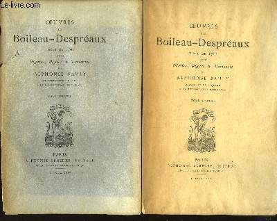Oeuvres de Boileau-Despraux. Texte de 1701 avec Notice, Notes et Variantes par Alphonse Pauly. En 2 TOMES