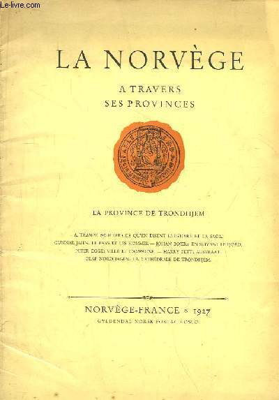 La Norvge  travers ses Provinces. La Province de Trondhjem.