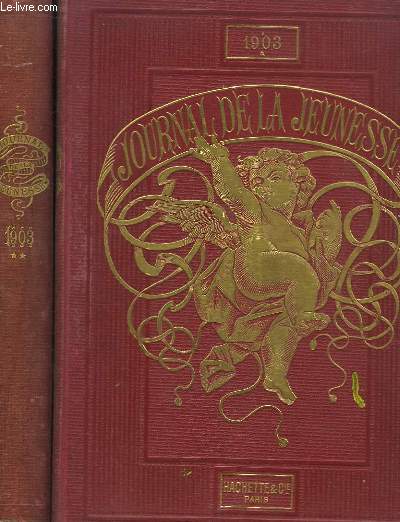 Le Journal de la Jeunesse. Anne 1903, en 2 VOLUMES. De la livraison 1566  1617