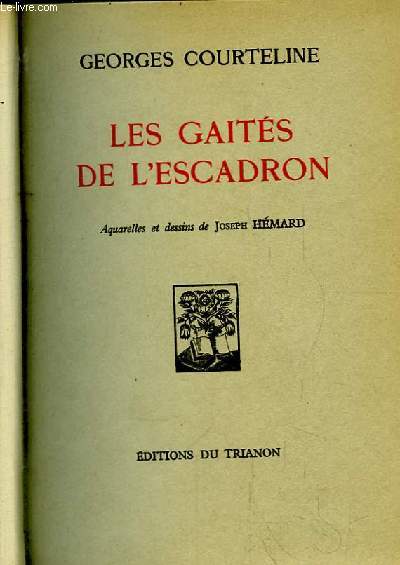 Oeuvres Compltes Illustres. TOME 1er : Les Gaits de l'Escadron.