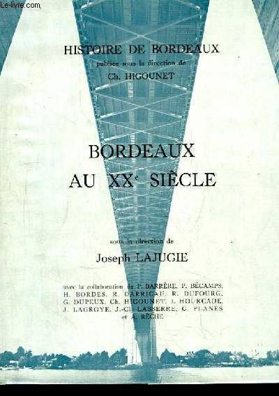 Bordeaux au XXe sicle.