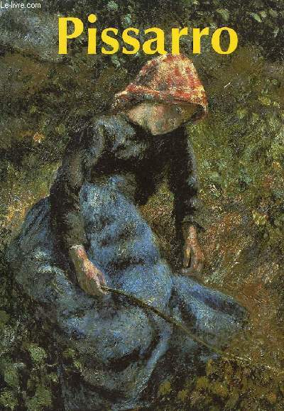 Camille Pissarro. Monographie illustre.