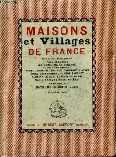 Maisons et Villages de France. 1re srie.