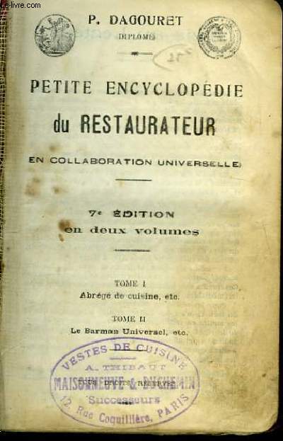 Petite Encyclopdie du Restaurateur, en collaboration universelle. TOME 1 : Abrg de Cuisine.