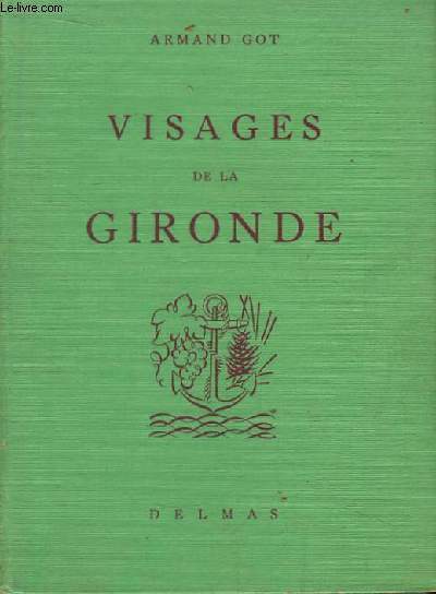 Visages de la Gironde.