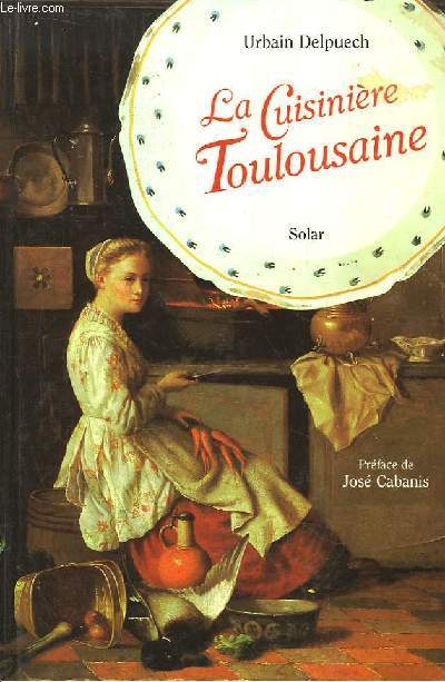 La Cuisinire Toulousaine.