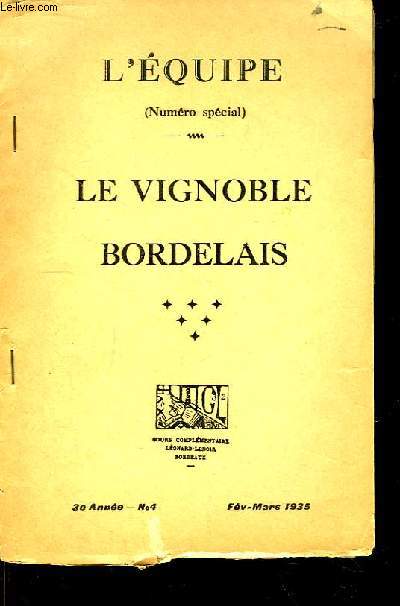 L'Equipe (numro spcial - N4) : Le Vignoble Bordelais.